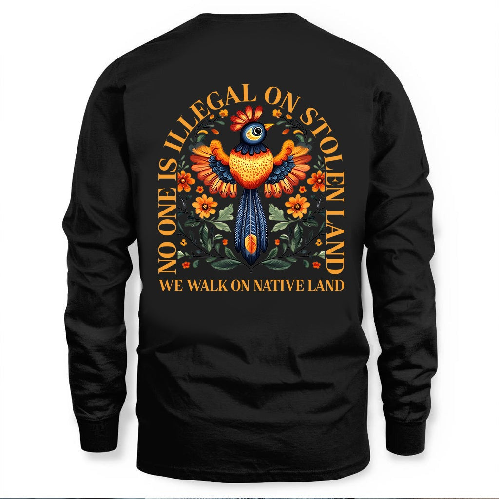 No One Is Illegal On Stolen Land. We Walk On Native Land - Two Sides - Red -  Unisex T-Shirt/Hoodie/Sweatshirt