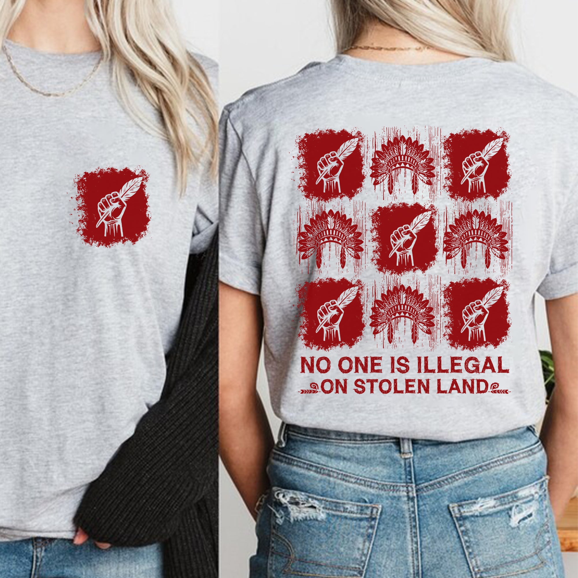 [Two Sides] No One Is Illegal On Stolen Land - Unisex T-Shirt/T-Shirt V-Neck/Hoodie/Sweatshirt N100