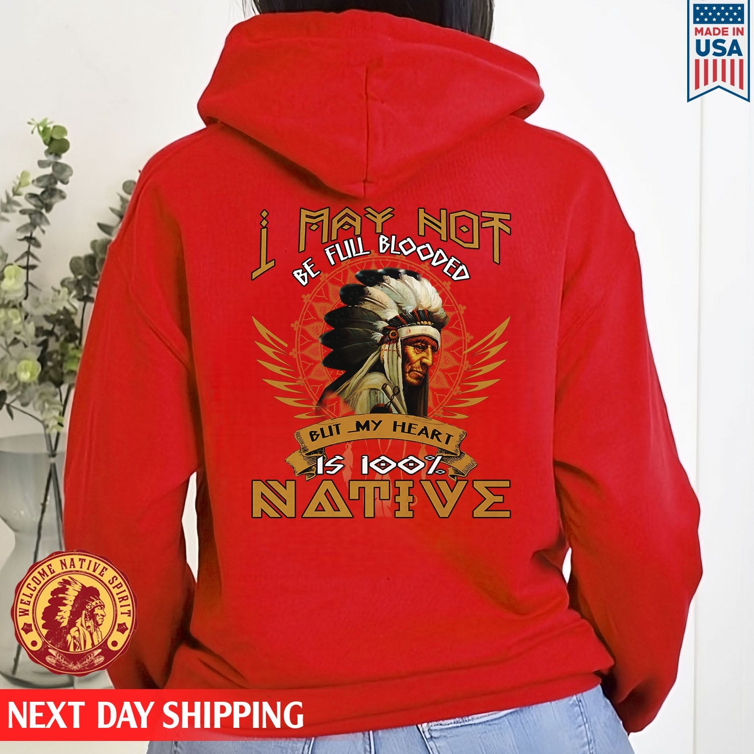 Hotsell I May Not Be Full Blooded But My Heart Is 100 Native Unisex Hoodie