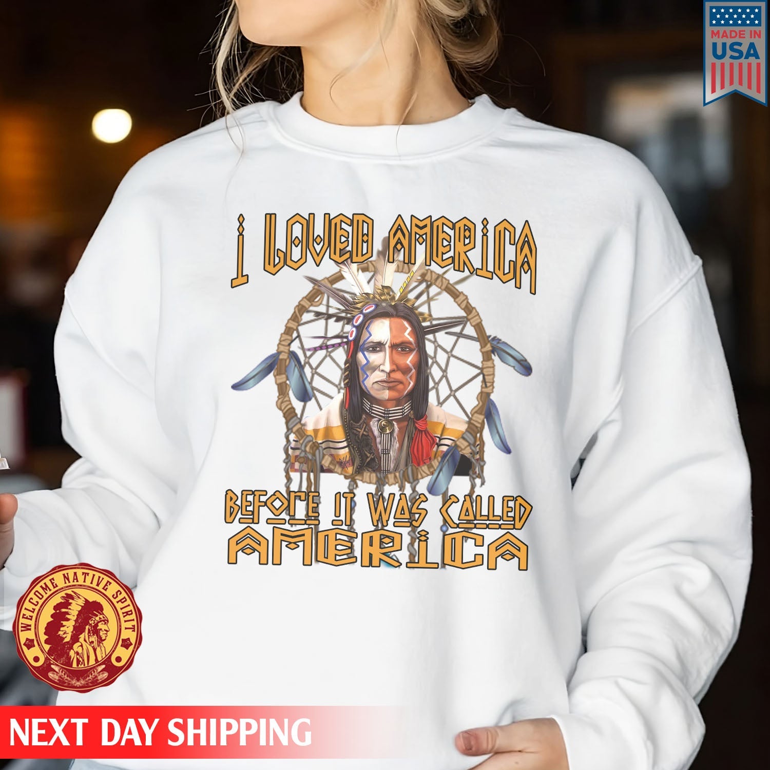 Native American I Loved America Before It Was Called America Unisex T-Shirt/Hoodie/Sweatshirt